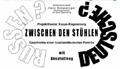 �Zwischen den St�hlen�